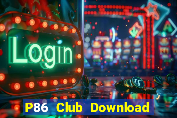 P86 Club Download Game Bài