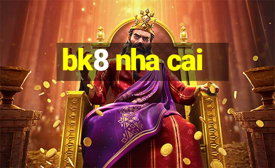 bk8 nha cai