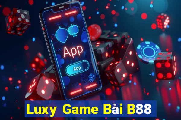 Luxy Game Bài B88