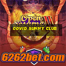 covid sunny club