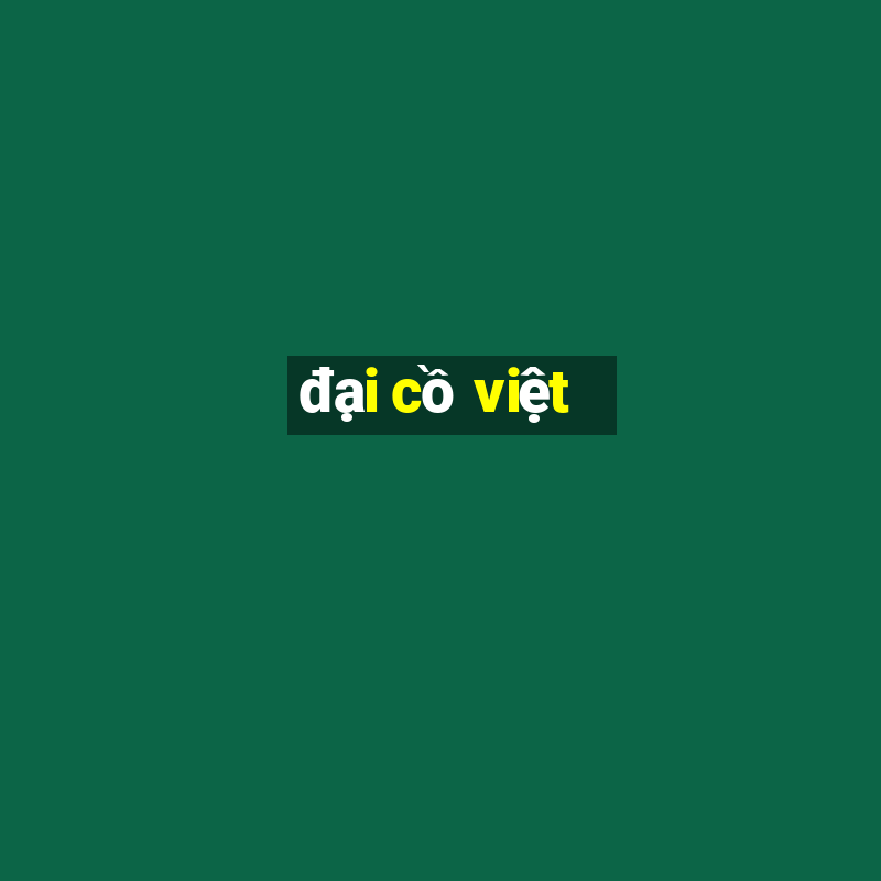 đại cồ việt