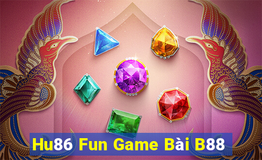 Hu86 Fun Game Bài B88