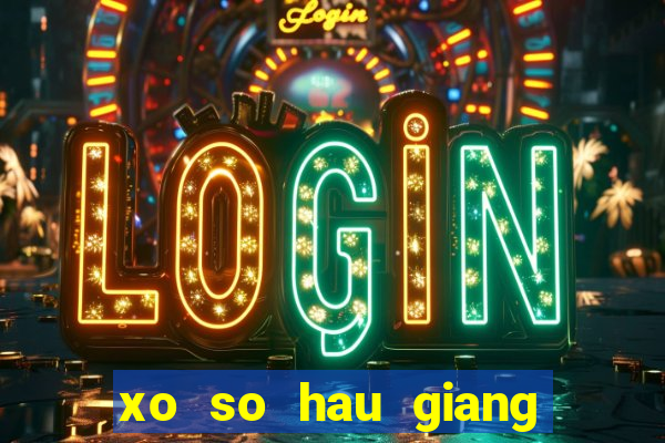 xo so hau giang 30 12