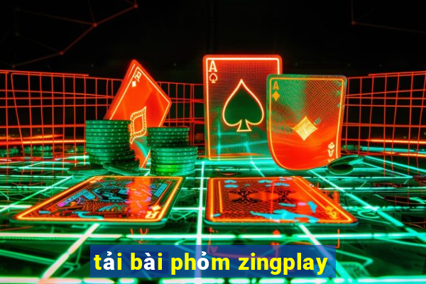 tải bài phỏm zingplay