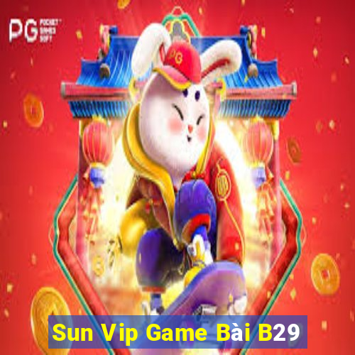 Sun Vip Game Bài B29