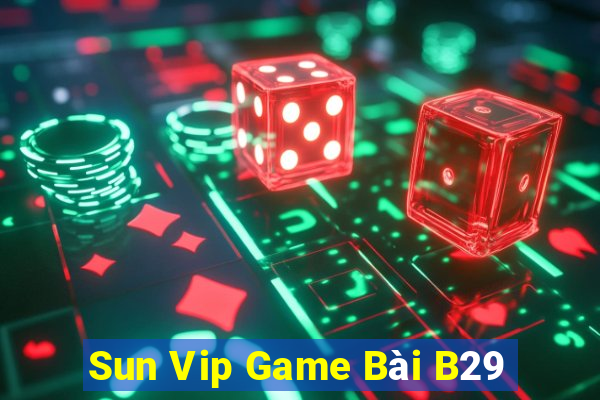 Sun Vip Game Bài B29