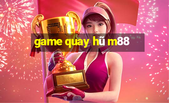 game quay hũ m88