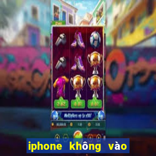 iphone không vào được w88