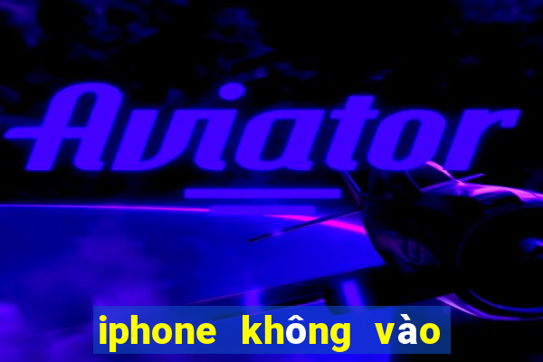 iphone không vào được w88