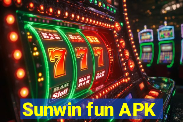 Sunwin fun APK