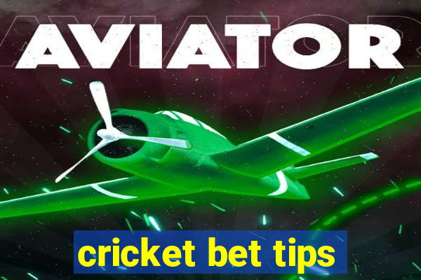 cricket bet tips