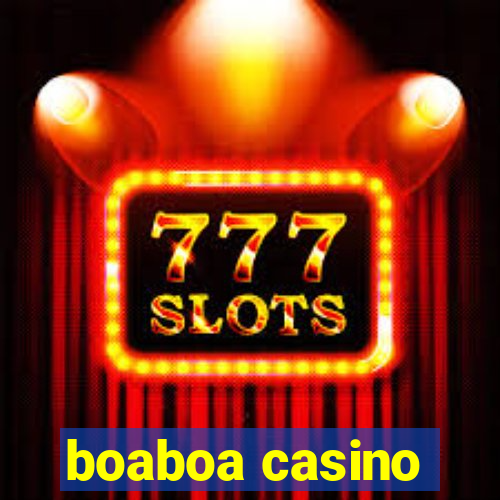 boaboa casino