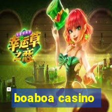 boaboa casino