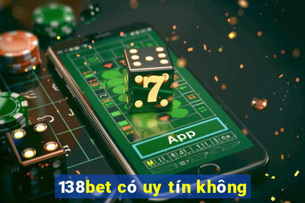 138bet có uy tín không