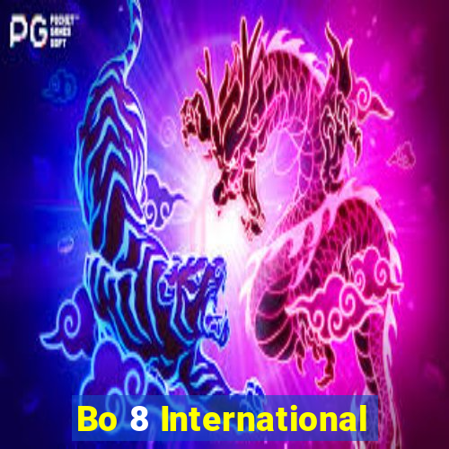 Bo 8 International