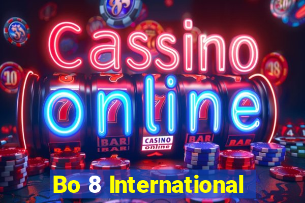 Bo 8 International