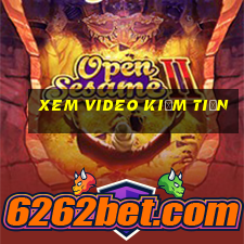 xem video kiếm tiền