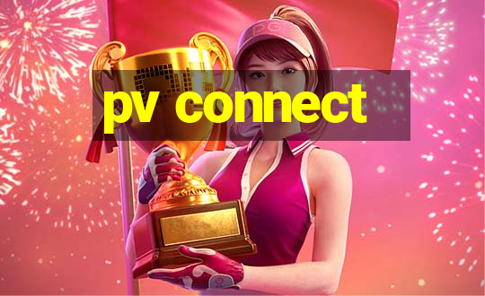 pv connect