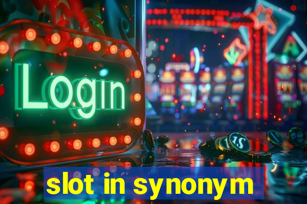 slot in synonym