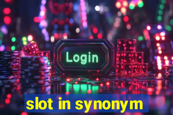 slot in synonym