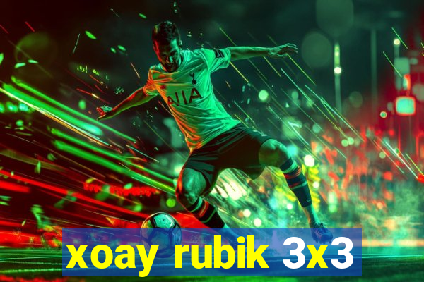 xoay rubik 3x3