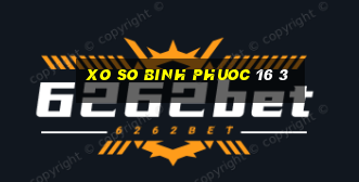 xo so binh phuoc 16 3