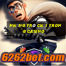 những trò chơi trong casino