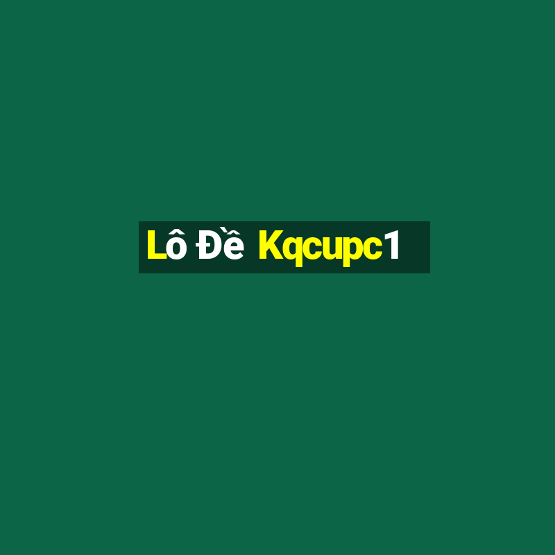 Lô Đề Kqcupc1