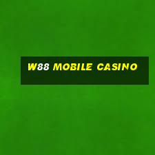 w88 mobile casino