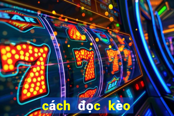 cách đọc kèo bóng đá tài xỉu