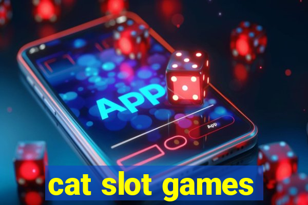 cat slot games