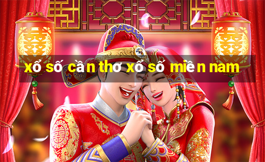 xổ số cần thơ xổ số miền nam