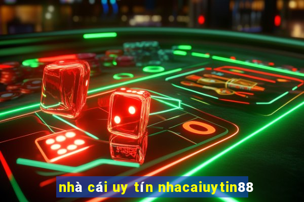 nhà cái uy tín nhacaiuytin88