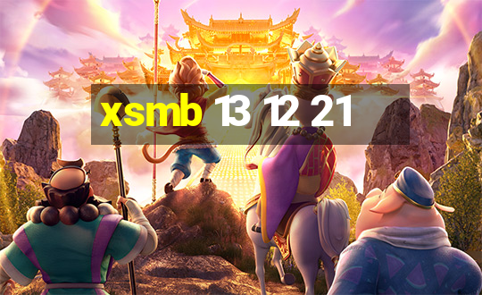 xsmb 13 12 21