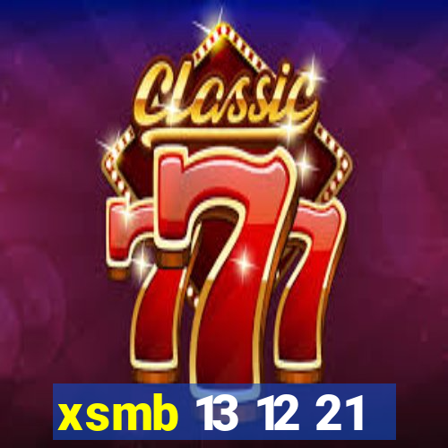 xsmb 13 12 21