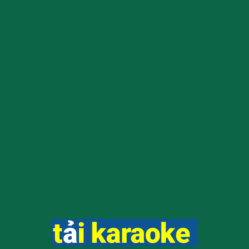 tải karaoke