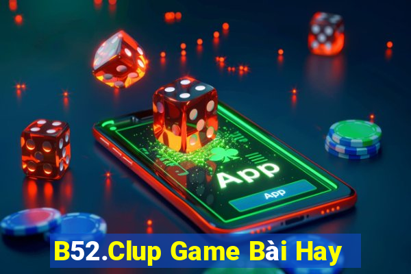 B52.Clup Game Bài Hay