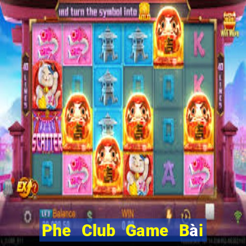 Phe Club Game Bài 3 Cây