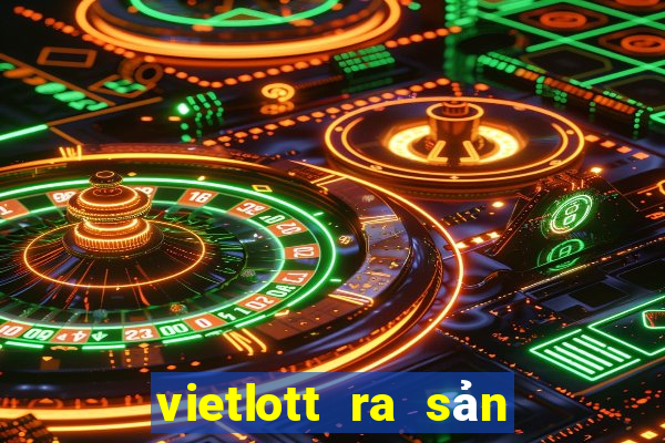 vietlott ra sản phẩm mới