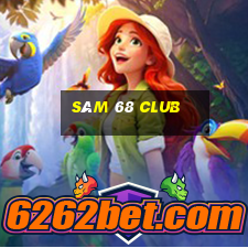 sâm 68 club