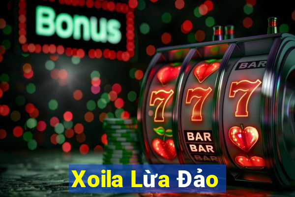 Xoila Lừa Đảo