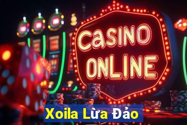 Xoila Lừa Đảo