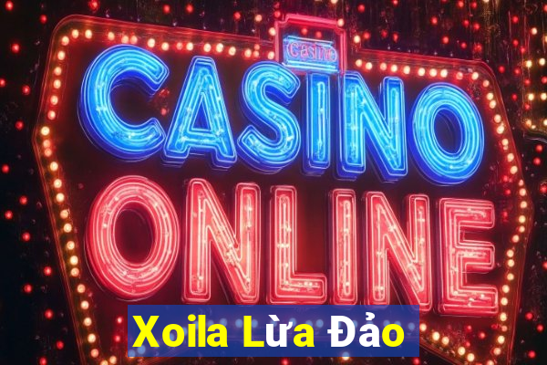 Xoila Lừa Đảo