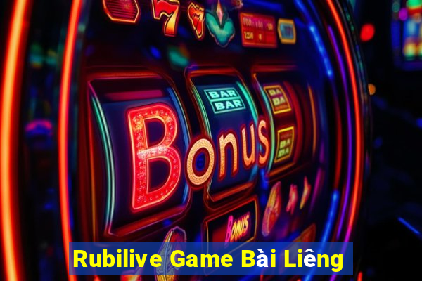 Rubilive Game Bài Liêng