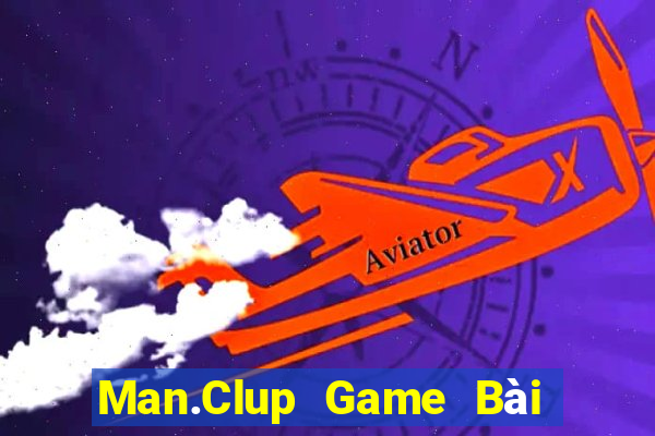 Man.Clup Game Bài B52 Đổi Thưởng 2021