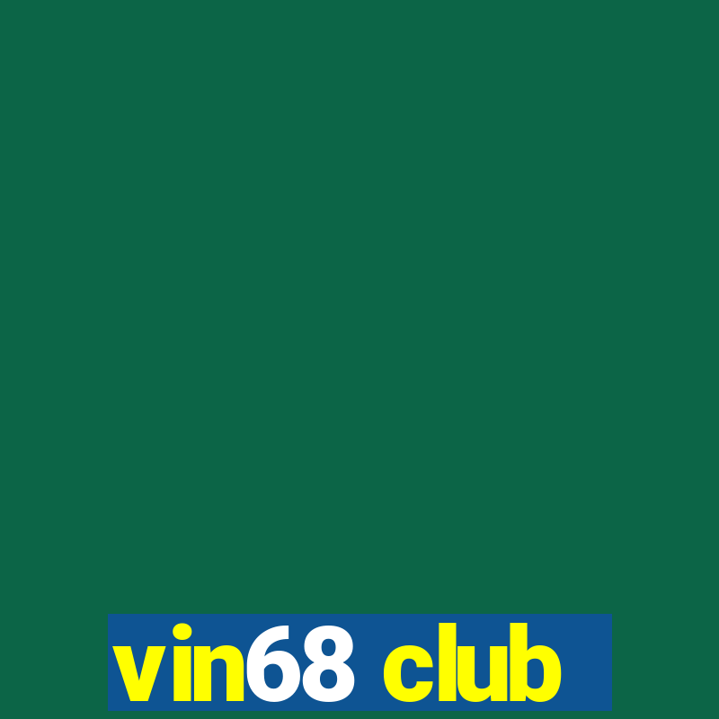 vin68 club