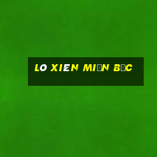 lô xiên miền bắc