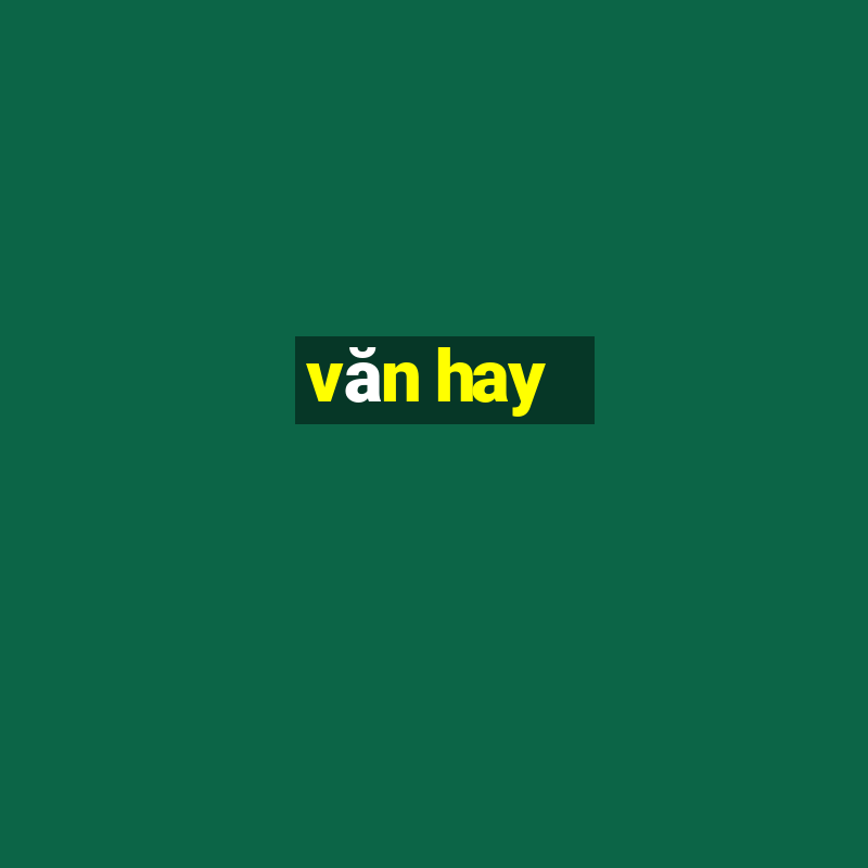 văn hay