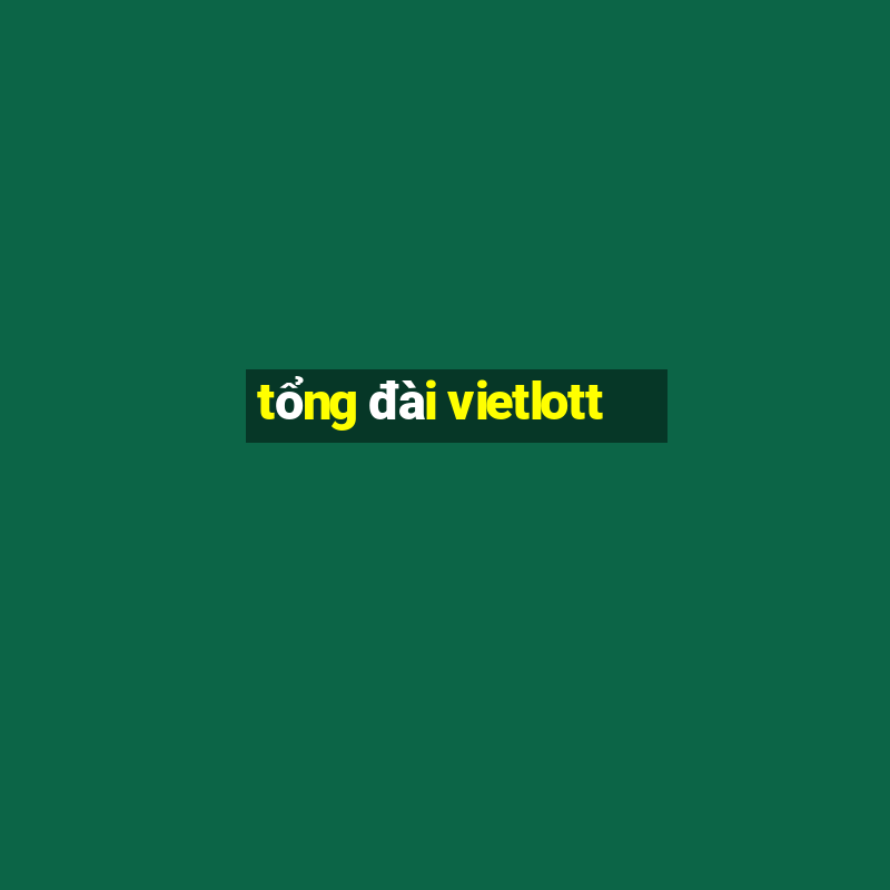 tổng đài vietlott