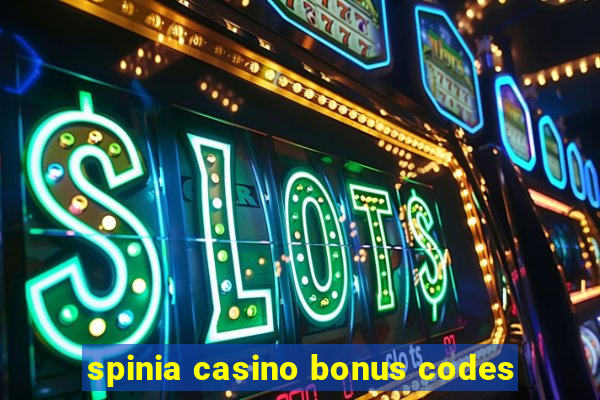 spinia casino bonus codes